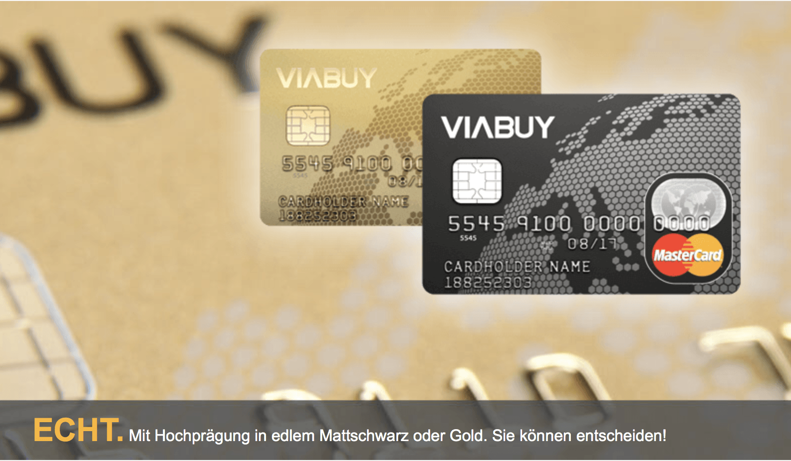 Die VIABUY MasterCard funktioniert auf Guthabenbasis.